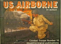 WW2 US Airborne Combat Troops In Action Squadron Signal SC Reference Book