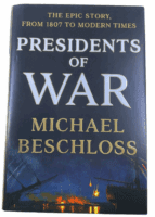 US Presidents of War Michael Beschloss Hardcover Reference Book US Presidents of War Michael Beschloss Hardcover Reference Book