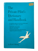 US The Private Pilots Dictionary And Handbook 1972 Soft Cover Reference Book US The Private Pilots Dictionary And Handbook 1972 Soft Cover Reference Book