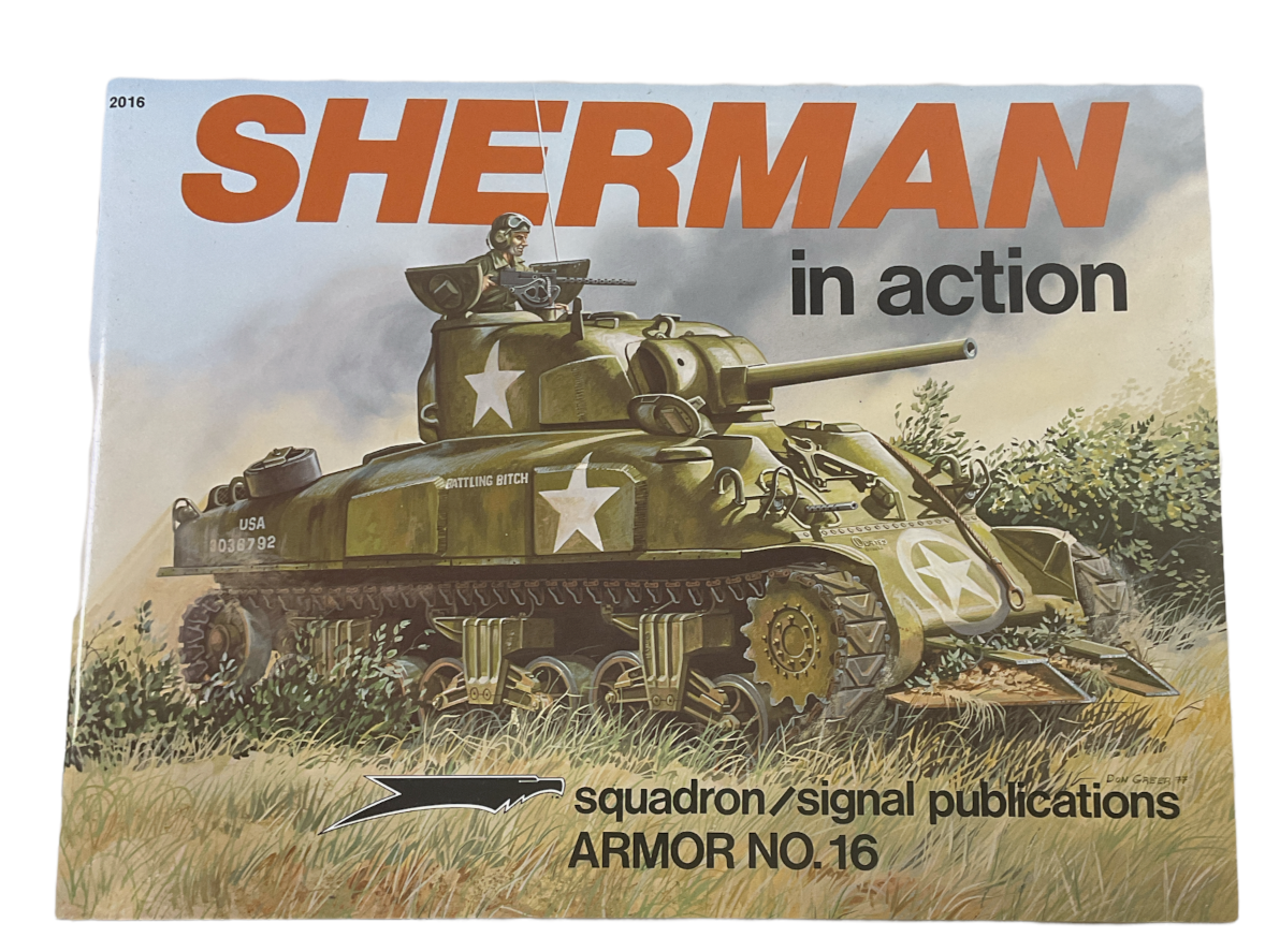 WW2 US Army Sherman Tank in Action Signal Squadron No 16 SC Reference Book WW2 US Army Sherman Tank in Action Signal Squadron No 16 SC Reference Book