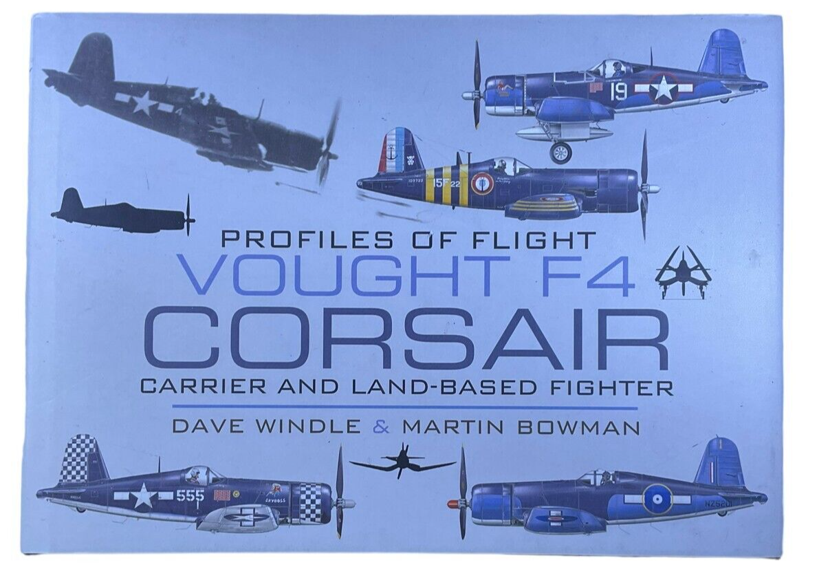WW2 US USN USMC Vought F4 Corsair Carrier and Land Based Fighter Reference Book WW2 US USN USMC Vought F4 Corsair Carrier and Land Based Fighter Reference Book