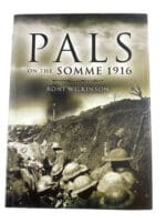 WW1 British BEF Pals on the Somme 1916 Hard Cover Reference Book WW1 British BEF Pals on the Somme 1916 Hard Cover Reference Book