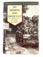 WW2 US No Mission Too Difficult 1st Division Hard Cover Reference Book WW2 US No Mission Too Difficult 1st Division Hard Cover Reference Book