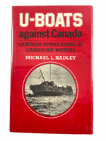 WW2 Canadian German Navy U Boats Against Canada Hard Cover Reference Book