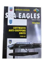 WW2 German Luftwaffe Sea Eagles Anti Shipping Units Volume 1 SC Reference Book