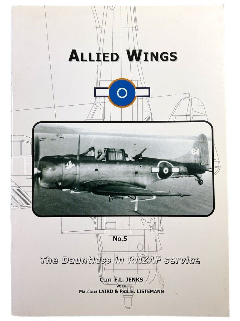 WW2 New Zealand RNZAF Allied Wings 5 Dauntless Dive Bomber SC Reference Book WW2 New Zealand RNZAF Allied Wings 5 Dauntless Dive Bomber SC Reference Book