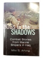US USMC Hogs in the Shadows Combat Stories Marine Snipers Iraq HC Reference Book