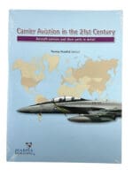 Carrier Aviation 21st Century Aircraft Carriers and Units SC Reference Book