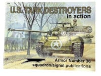 WW2 US Tank Destroyers in Action Soft Cover Reference Book