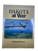 WW2 US USAAF Dakota at War Arthur Pearcy Hard Cover Reference Book WW2 US USAAF Dakota at War Arthur Pearcy Hard Cover Reference Book