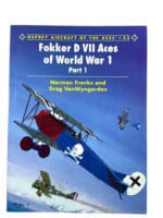 WW1 Imperial German Fokker D7 Aces of World War 1 Vol 1 Osprey SC Reference Book