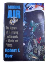US USMC Marine Air History of Flying Leathernecks Robert F Dorr Reference Book US USMC Marine Air History of Flying Leathernecks Robert F Dorr Reference Book