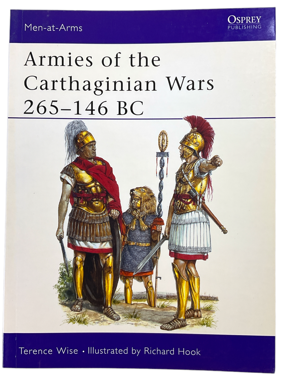 Armies of the Carthaginian Wars 265 to 146 BC Osprey 121 SC Reference Book Armies of the Carthaginian Wars 265 to 146 BC Osprey 121 SC Reference Book