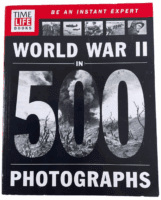 WW2 US British German Time Life Books WW2 in 500 Photographs SC Reference Book
