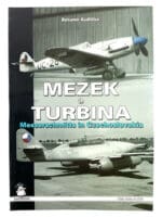 WW2 German Mezek Turbina Messerschmitts in Czechoslovakia SC Reference Book