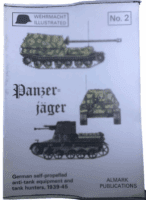 WW2 German Panzer Jager Anti Tank Equipment Tank Hunters Almark Reference Book