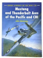 WW2 US USAAF Mustang Thunderbolt Aces Pacific CBI Osprey SC Reference Book