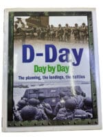 WW2 British US D-Day Day by Day The Planning Landings the Battles Reference Book