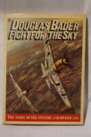 WW2 British RAF Douglas Bader Fight For Sky Spitfire Hurricane Reference Book WW2 British RAF Douglas Bader Fight For Sky Spitfire Hurricane Reference Book