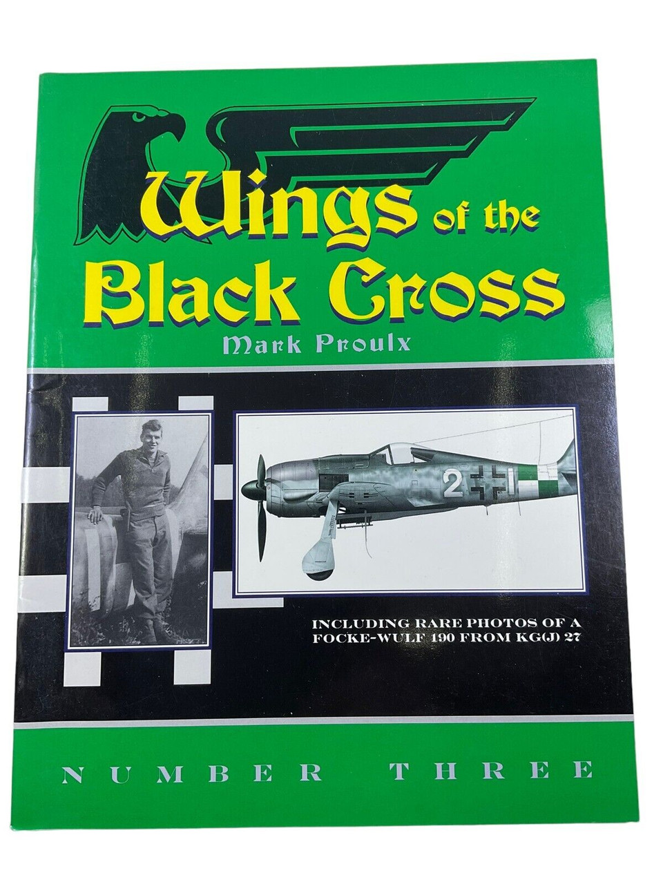 WW2 German Luftwaffe Wings of the Black Cross Number Three SC Reference Book WW2 German Luftwaffe Wings of the Black Cross Number Three SC Reference Book