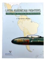Latin American Fighters History of Fighter Jets Latin America SC Reference Book
