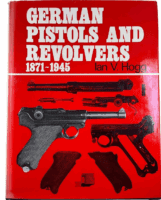 WW2 German Pistols and Revolvers 1871 to 1945 Ian V Hogg HC Reference Book