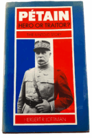 WW1 WW2 French Petain Hero or Traitor Untold Story Lottman HC Reference Book WW1 WW2 French Petain Hero or Traitor Untold Story Lottman HC Reference Book