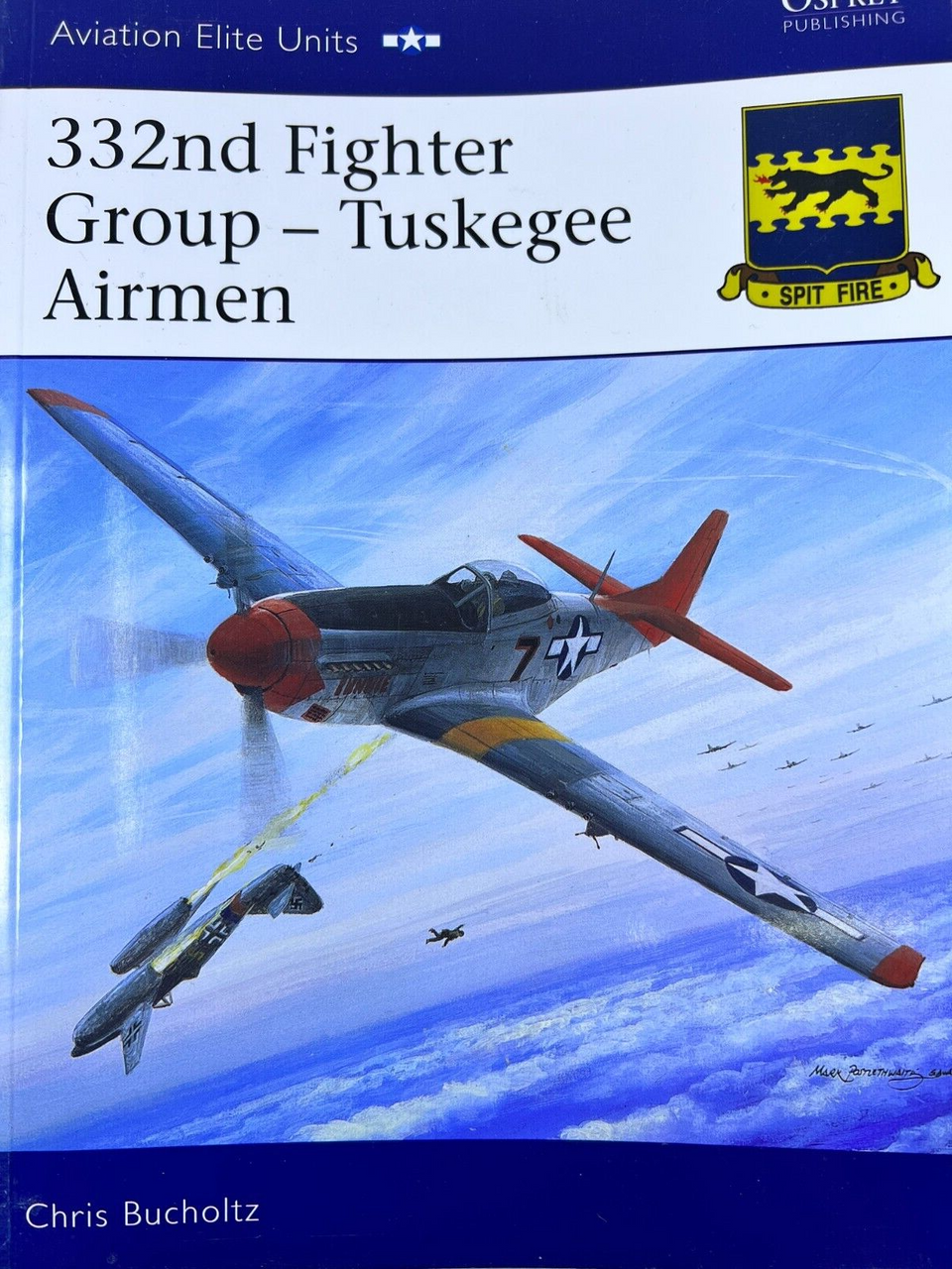 WW2 US USAAF 332nd Fighter Group Tuskegee Airmen Osprey No 24 SC Reference Book WW2 US USAAF 332nd Fighter Group Tuskegee Airmen Osprey No 24 SC Reference Book