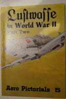 WW2 German Luftwaffe In WW2 pt 2 Reference Book