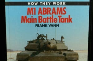 Cold War US M1 Abrams Main Battle Tank Reference Book