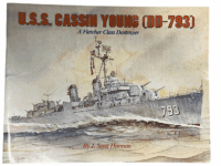 WW2 US Navy USS Cassin Young DD-793 Fletcher Destroyer Soft Cover Reference Book