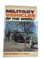 British Military Vehicles of the World Christopher F Foss HC Reference Book