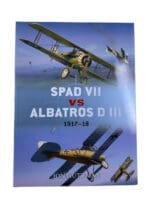 WW1 German Albatros D3 VS US French Spad 7 Osprey SC Reference Book