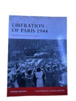 WW2 US Army Liberation of Paris 1944 Osprey Soft Cover Reference Book