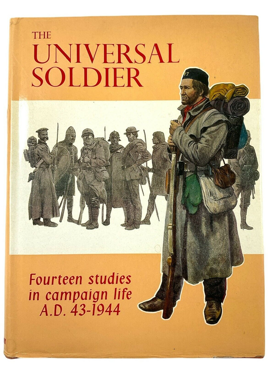 Universal Solider Fourteen Studies in Campaign Life 43-1944 HC Reference Book Universal Solider Fourteen Studies in Campaign Life 43-1944 HC Reference Book