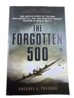 WW2 US USAAF The Forgotten 500 Gregory A Freeman Softcover Reference Book