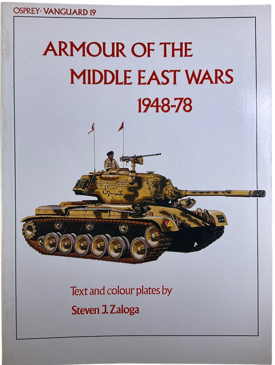 Armour of the Middle East Wars 1948 to 78 Osprey No 19 Softcover Reference Book Armour of the Middle East Wars 1948 to 78 Osprey No 19 Softcover Reference Book