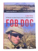 Canadian Afghanistan FOB DOC A War Diary Doctor on the Front Line Reference Book