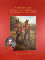 British War 1812 Scarlet Coat Uniforms Flags Equipment Reference Book
