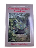 WW2 Canadian The Oxford Book of Canadian Military Anecdotes HC Reference Book