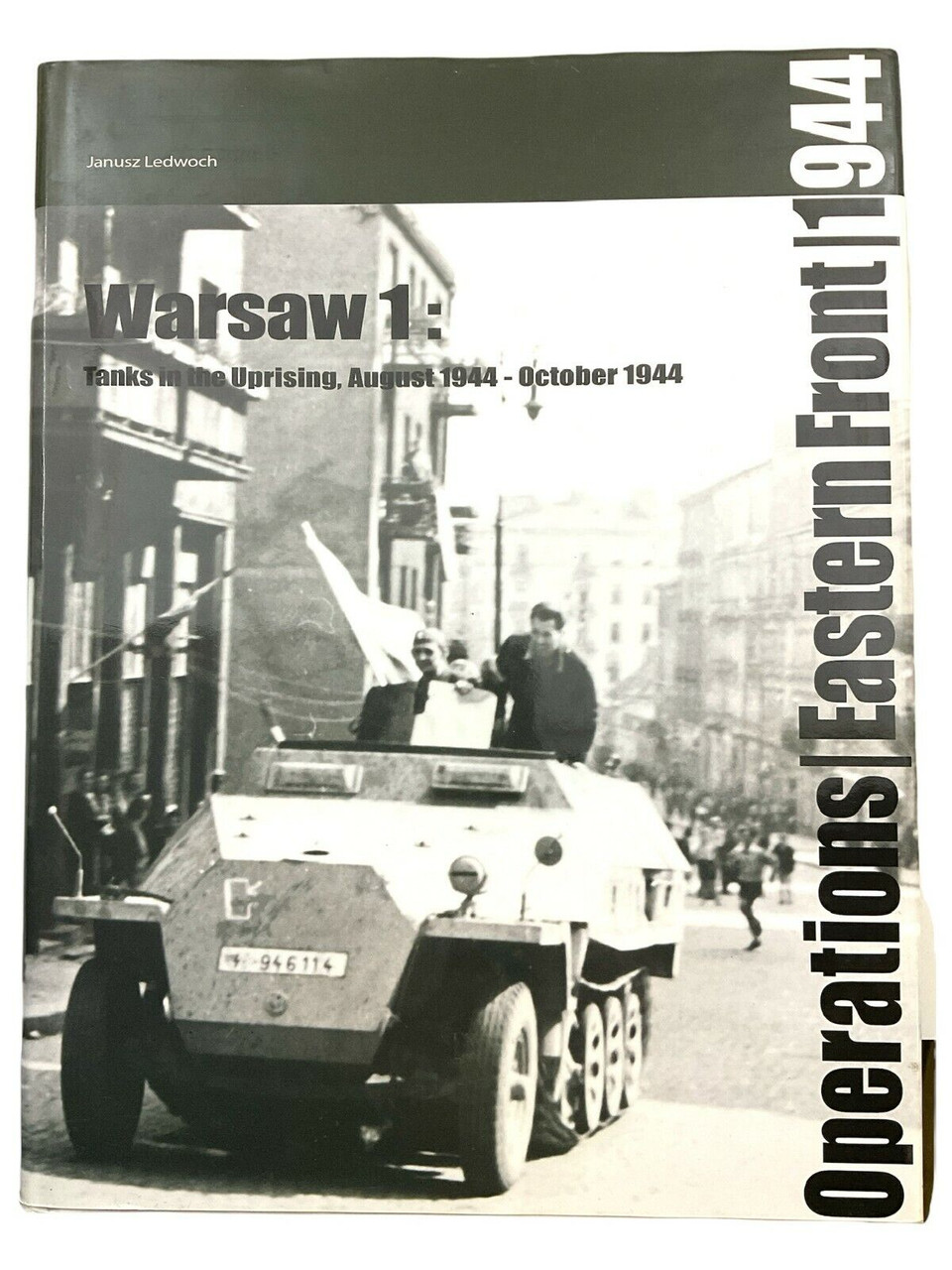 WW2 German Eastern Front Warsaw Tanks in the Uprising 1944 HC Reference Book WW2 German Eastern Front Warsaw Tanks in the Uprising 1944 HC Reference Book