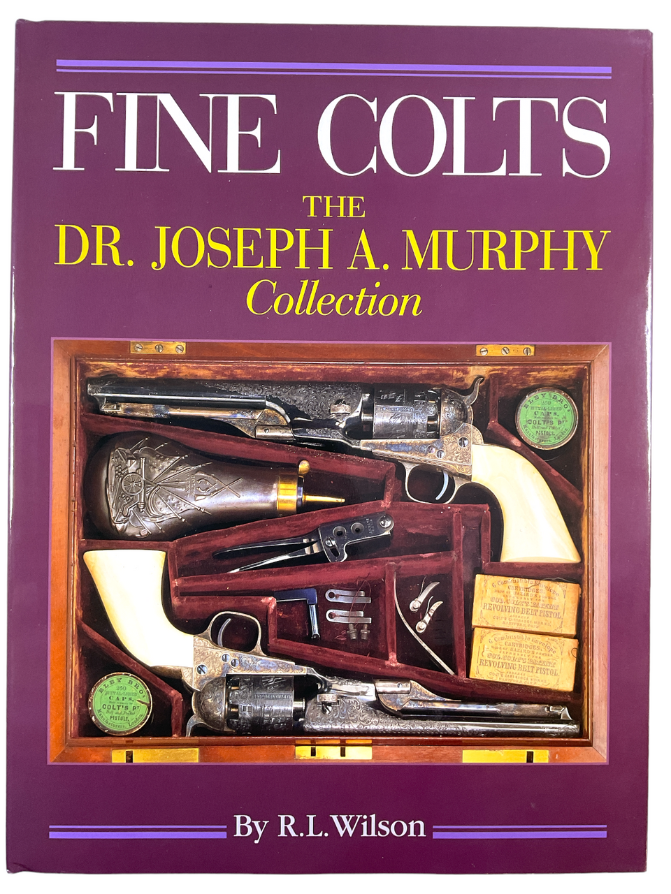 US Fine Colts The Dr Joseph A Murphy Collection Wilson Hardcover Reference Book US Fine Colts The Dr Joseph A Murphy Collection Wilson Hardcover Reference Book