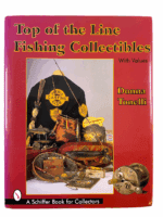 Top of the Line Fishing Collectibles with Values Donna Tonelli HC Reference Book