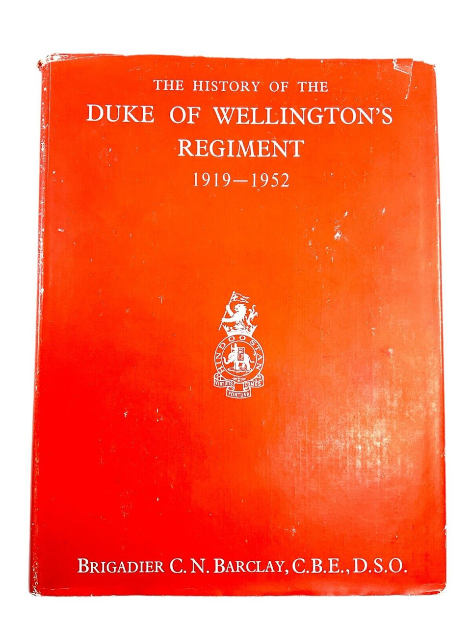 WW2 British History Duke of Wellingtons Regiment 1919-1952 HC Reference Book WW2 British History Duke of Wellingtons Regiment 1919-1952 HC Reference Book
