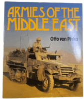 Armies of the Middle East Otto von Pivka Hardcover Reference Book