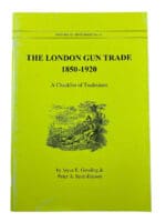 British The London Gun Trade 1850-1920 Soft Cover Reference Book