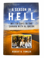 Canadian Al Qaeda A Season In Hell 130 Days Sahara Hard Cover Reference Book