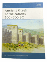 Ancient Greek Fortifications 500-300 BC Osprey Soft Cover Reference Book Ancient Greek Fortifications 500-300 BC Osprey Soft Cover Reference Book