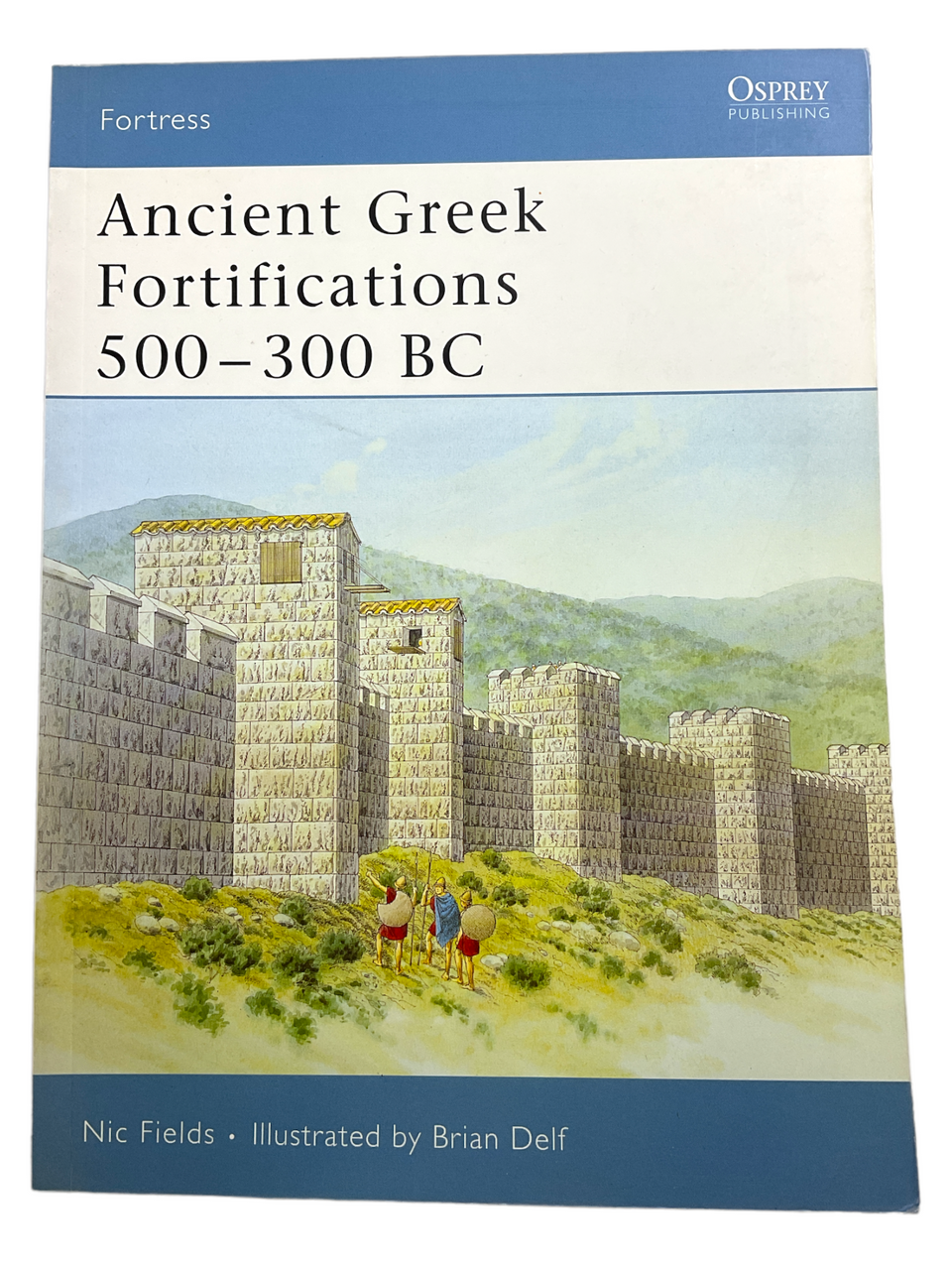Ancient Greek Fortifications 500-300 BC Osprey Soft Cover Reference Book Ancient Greek Fortifications 500-300 BC Osprey Soft Cover Reference Book