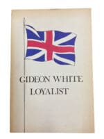 British Canadian Gideon White Loyalist Soft Cover Reference Book